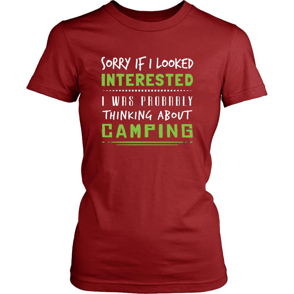 Camping Shirt - Sorry If I Looked Interested, I think about Camping - Hobby Gift-T-shirt-Teelime | shirts-hoodies-mugs