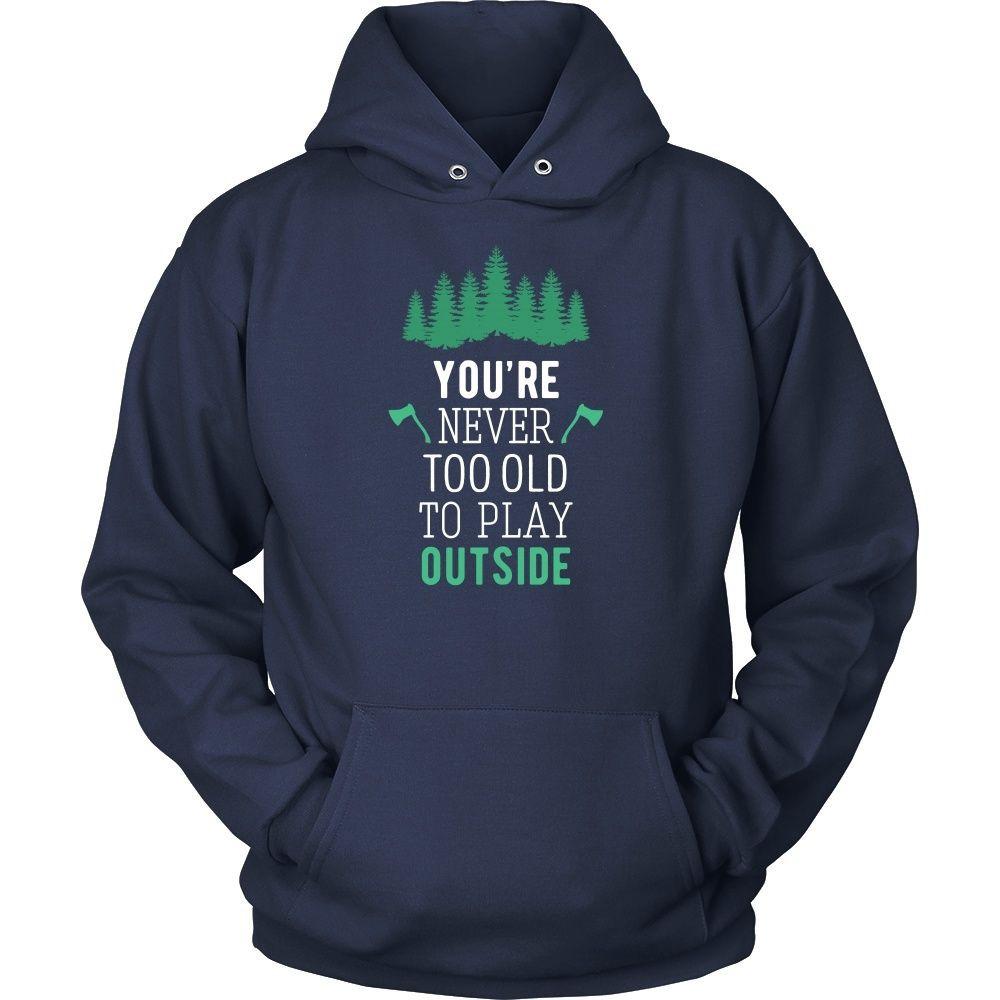 Camping T Shirt - You're never too old to play outside-T-shirt-Teelime | shirts-hoodies-mugs
