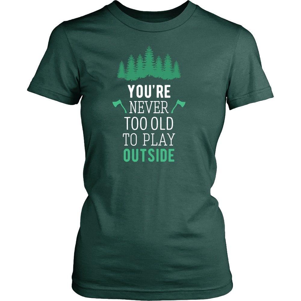 Camping T Shirt - You're never too old to play outside-T-shirt-Teelime | shirts-hoodies-mugs