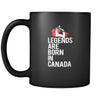 Canada Legends are born in Canada 11oz Black Mug-Drinkware-Teelime | shirts-hoodies-mugs