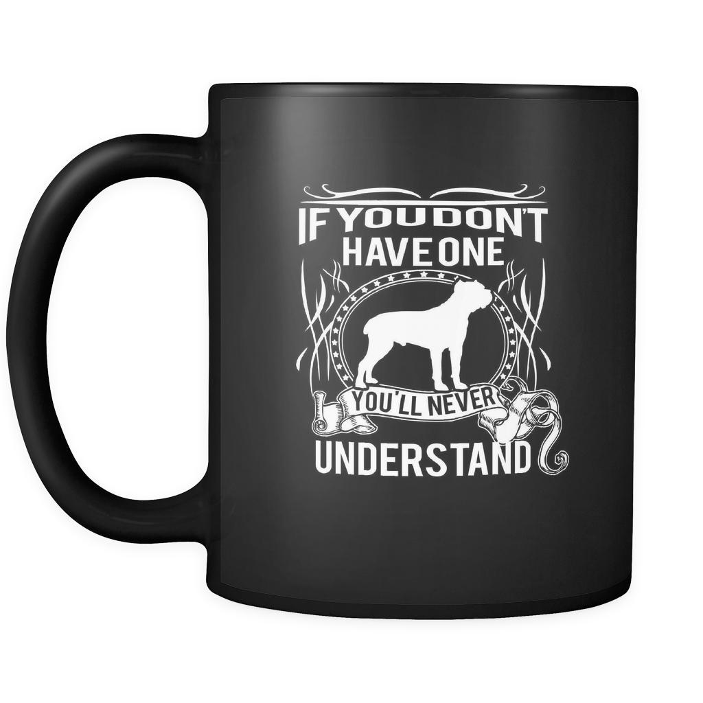 Cane corso If you don't have one you'll never understand 11oz Black Mug-Drinkware-Teelime | shirts-hoodies-mugs