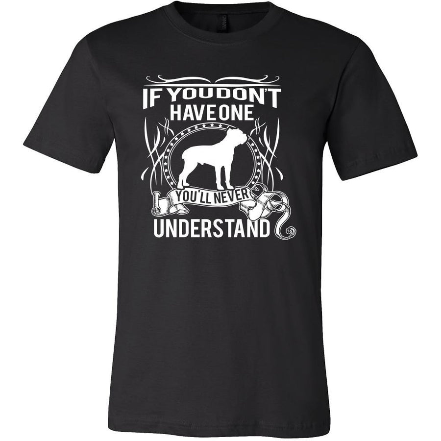 Cane corso Shirt - If you don't have one you'll never understand- Dog Lover Gift-T-shirt-Teelime | shirts-hoodies-mugs