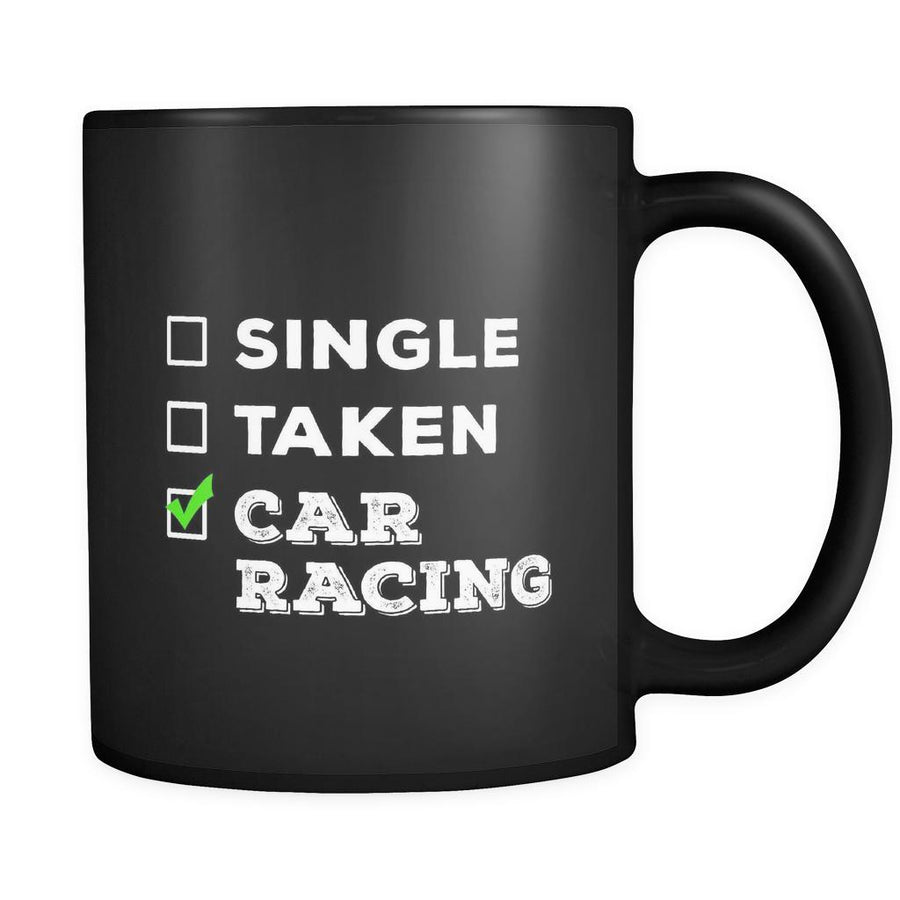 Car Racing cup Single, Taken Car Racing Car Racing mug Birthday gift Gift for him or her 11oz Black