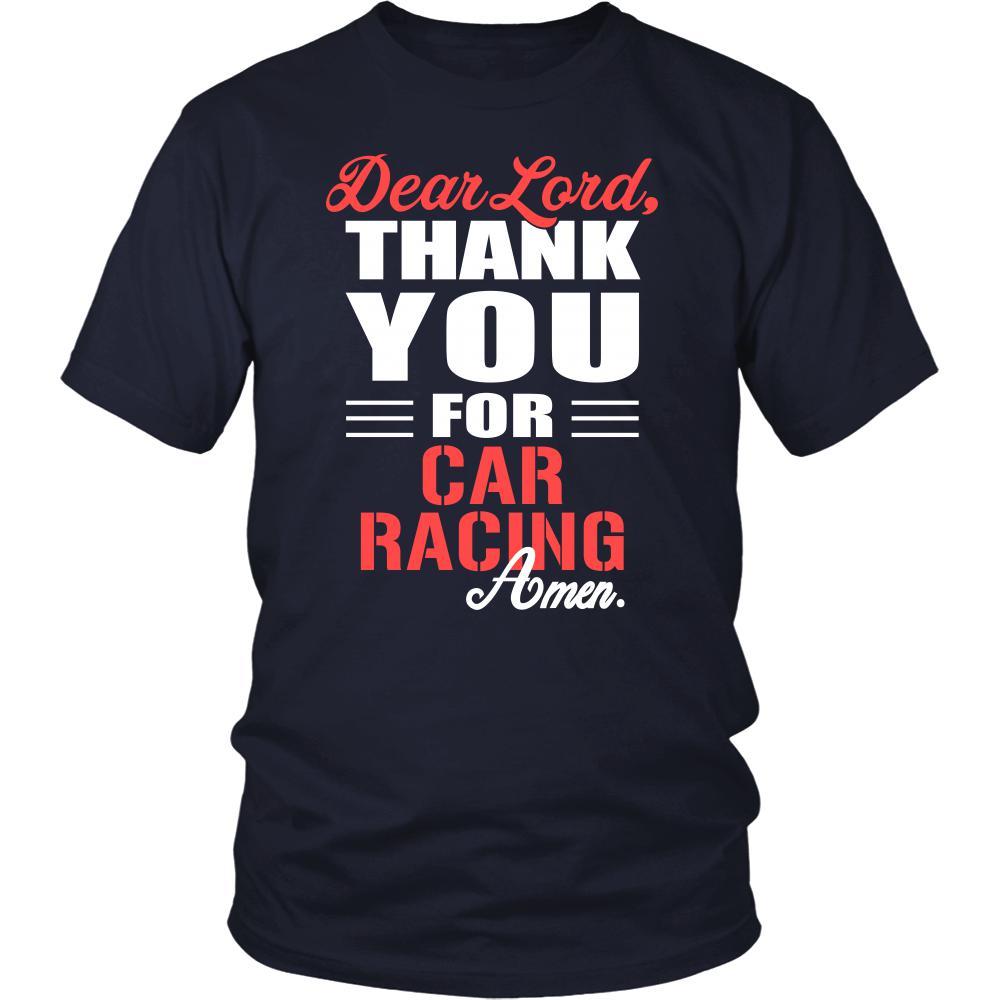 Car Racing Shirt - Dear Lord, thank you for Car Racing Amen- Hobby