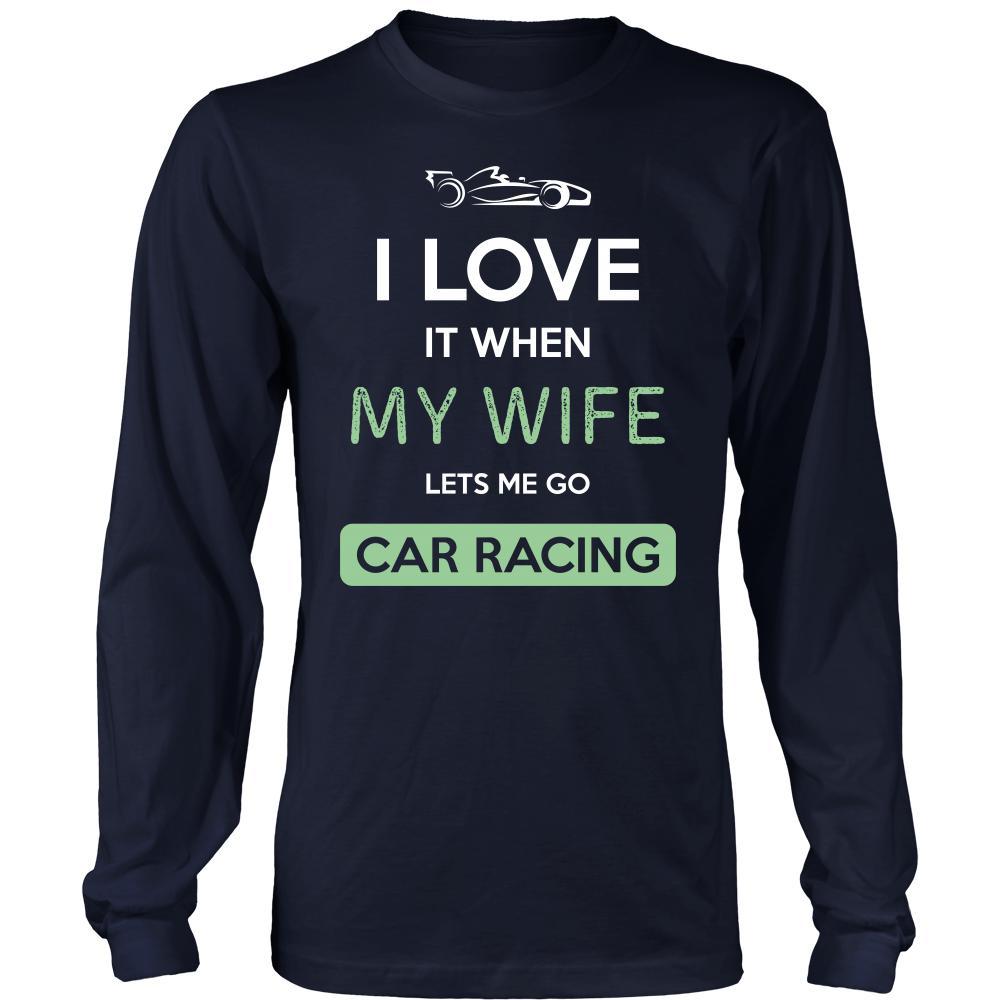 Car racing Shirt - I love it when my wife lets me go Car racing - Hobby Gift-T-shirt-Teelime | shirts-hoodies-mugs