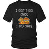 I Don't do drugs I do carbs - Carbs Food Funny Shirt-T-shirt-Teelime | shirts-hoodies-mugs