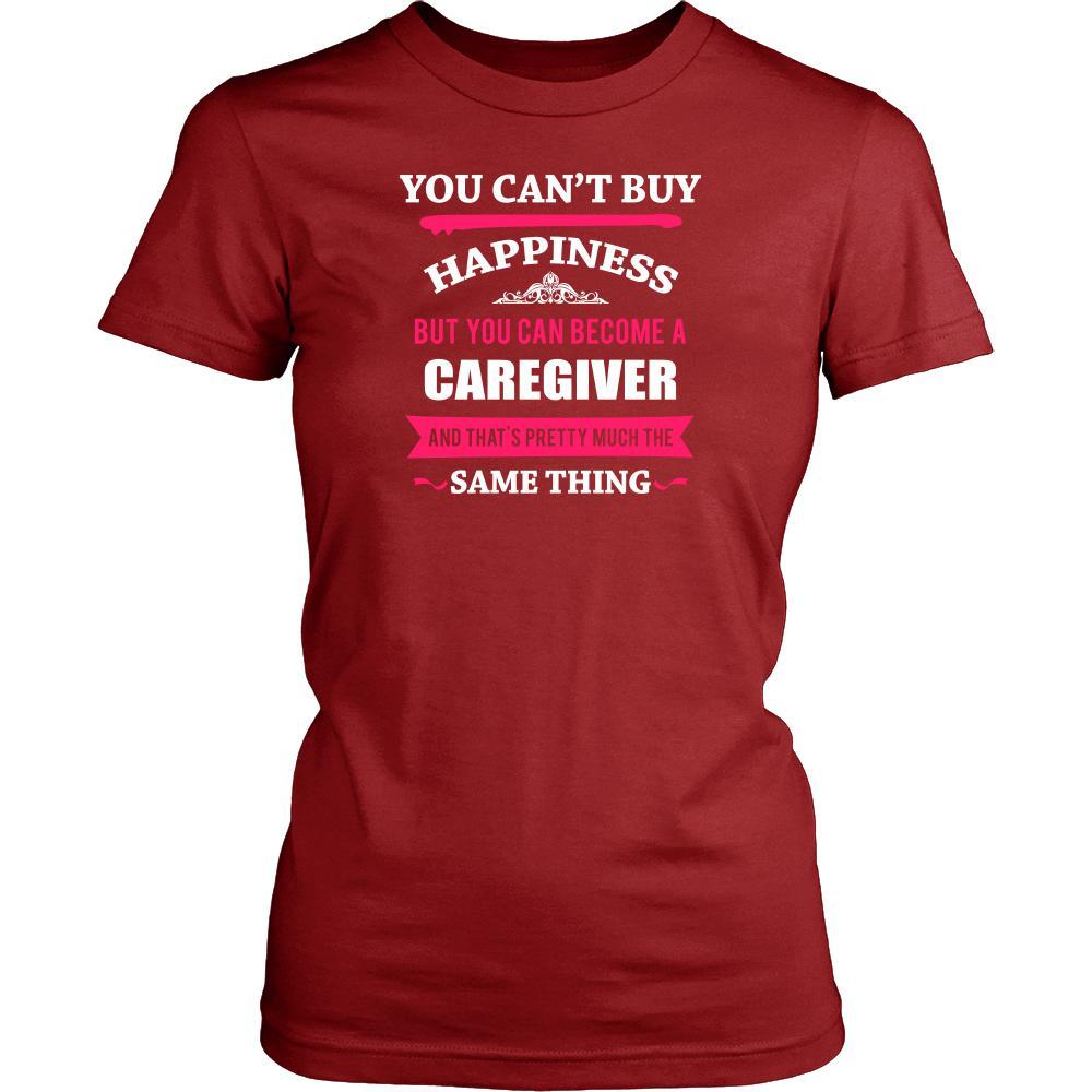 Caregiver Shirt - You can't buy happiness but you can become a Caregiver and that's pretty much the same thing Profession-T-shirt-Teelime | shirts-hoodies-mugs