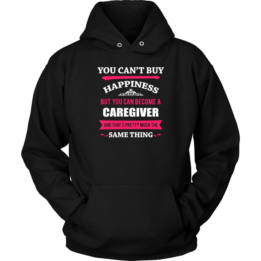 Caregiver Shirt - You can't buy happiness but you can become a Caregiver and that's pretty much the same thing Profession-T-shirt-Teelime | shirts-hoodies-mugs