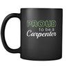 Carpenter Proud To Be A Carpenter 11oz Black Mug-Drinkware-Teelime | shirts-hoodies-mugs