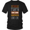 Carpenter Shirt - This is what an awesome Carpenter looks like - Profession Gift-T-shirt-Teelime | shirts-hoodies-mugs