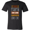 Carpenter Shirt - This is what an awesome Carpenter looks like - Profession Gift-T-shirt-Teelime | shirts-hoodies-mugs