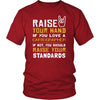 Cartographer Shirt - Raise your hand if you love Cartographer, if not raise your standards - Profession Gift-T-shirt-Teelime | shirts-hoodies-mugs