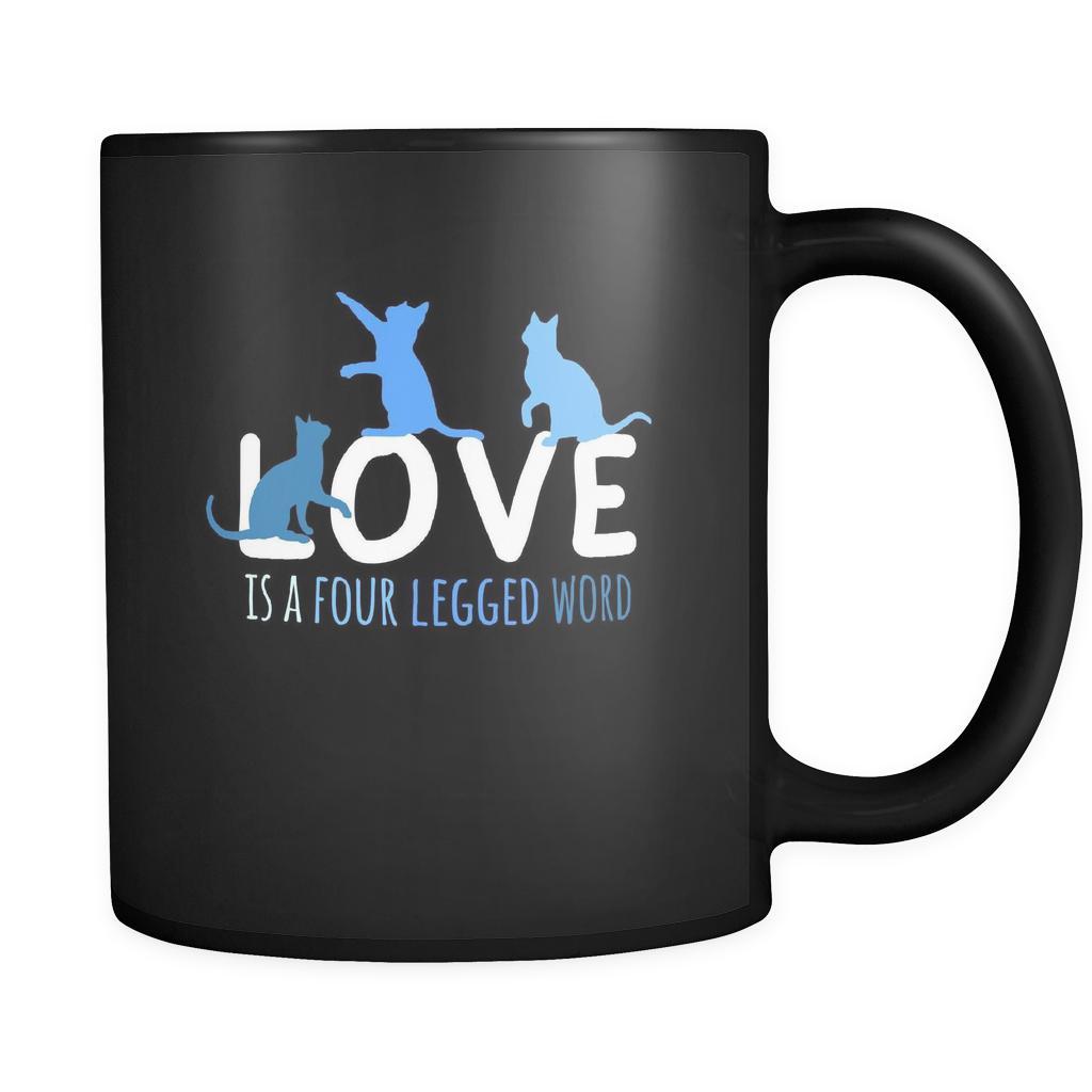 Cats Love is a four legged word 11oz Black Mug-Drinkware-Teelime | shirts-hoodies-mugs