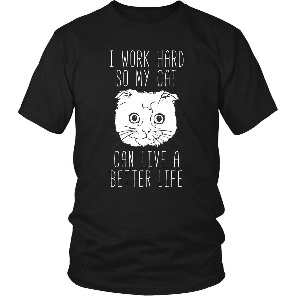 Cats T Shirt - I work hard so my cat can live a better life-T-shirt-Teelime | shirts-hoodies-mugs
