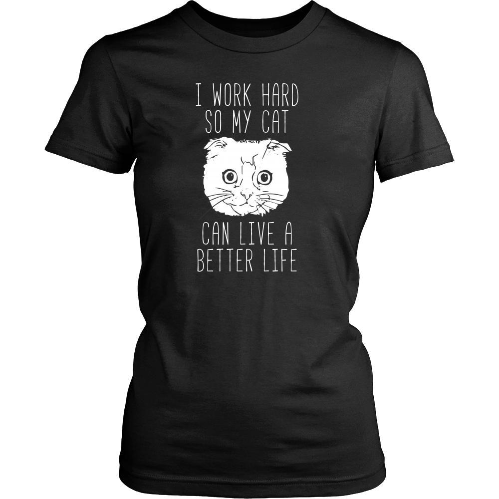 Cats T Shirt - I work hard so my cat can live a better life-T-shirt-Teelime | shirts-hoodies-mugs