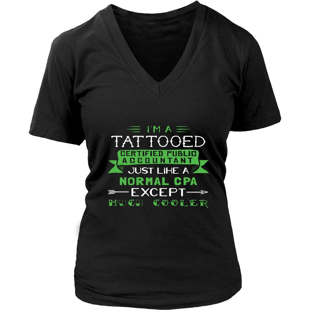 Certified Public Accountant Shirt - I'm a tattooed certified public accountant, just like a normal CPA, except much cooler - Profession Gift-T-shirt-Teelime | shirts-hoodies-mugs