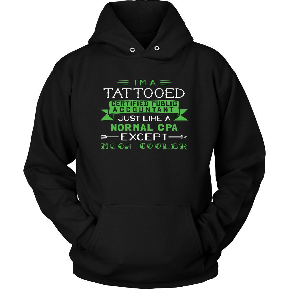 Certified Public Accountant Shirt - I'm a tattooed certified public accountant, just like a normal CPA, except much cooler - Profession Gift-T-shirt-Teelime | shirts-hoodies-mugs