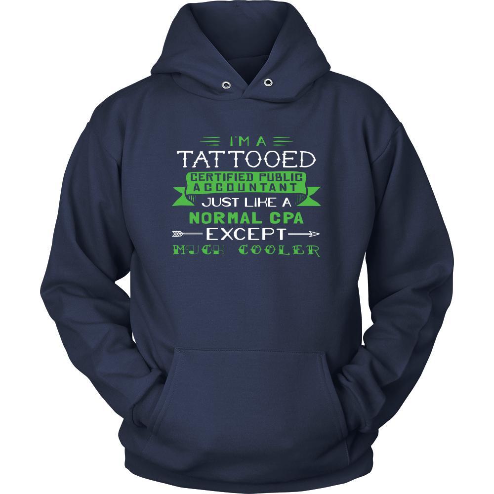 Certified Public Accountant Shirt - I'm a tattooed certified public accountant, just like a normal CPA, except much cooler - Profession Gift-T-shirt-Teelime | shirts-hoodies-mugs