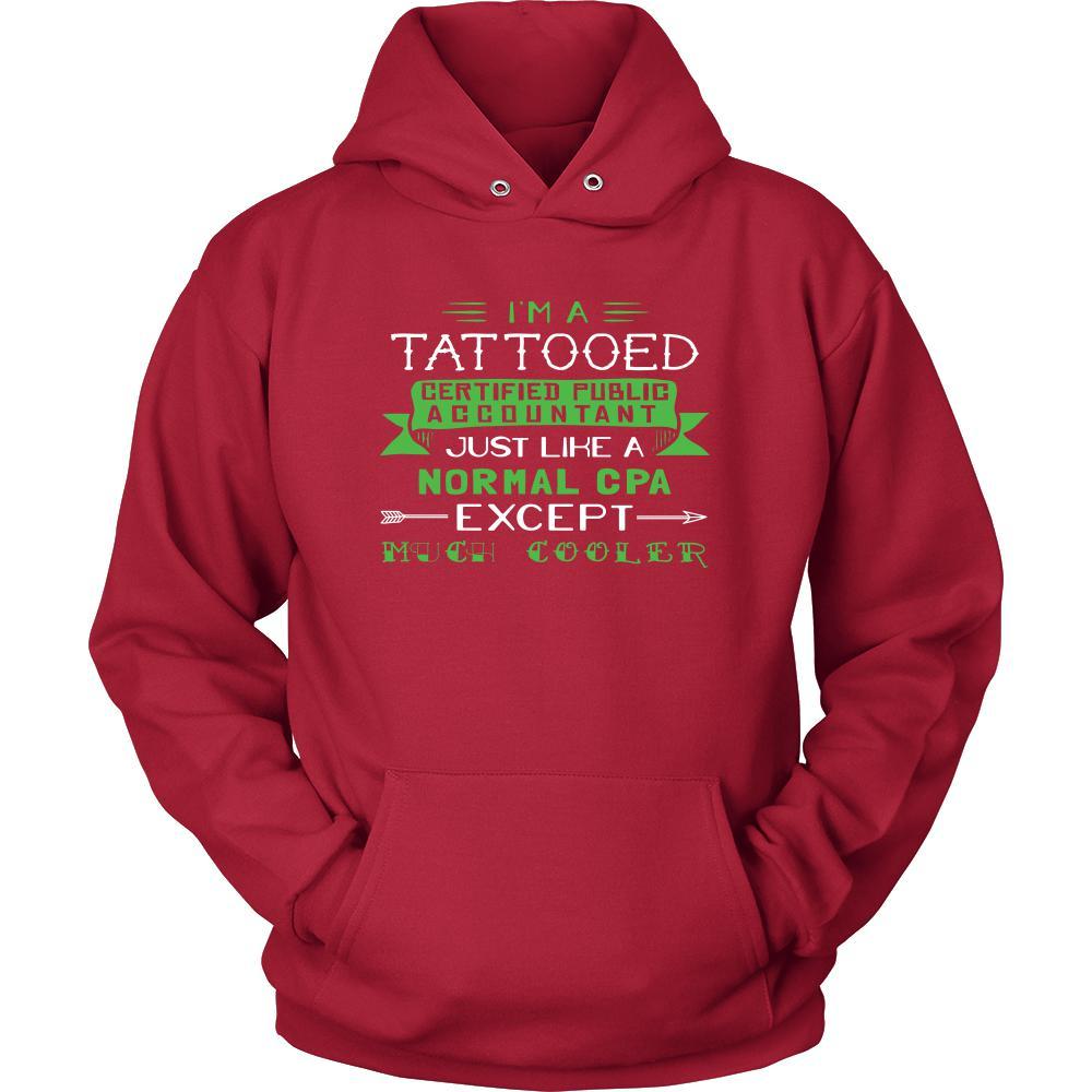Certified Public Accountant Shirt - I'm a tattooed certified public accountant, just like a normal CPA, except much cooler - Profession Gift-T-shirt-Teelime | shirts-hoodies-mugs