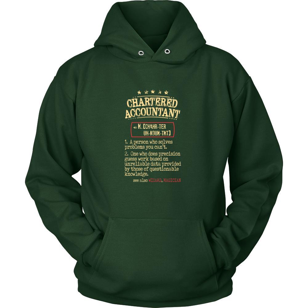 Chartered Accountant Shirt - Chartered Accountant a person who solves problems you can't. see also WIZARD, MAGICIAN Profession Gift-T-shirt-Teelime | shirts-hoodies-mugs