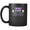 Chef I'm a chef what's your superpower? 11oz Black Mug-Drinkware-Teelime | shirts-hoodies-mugs