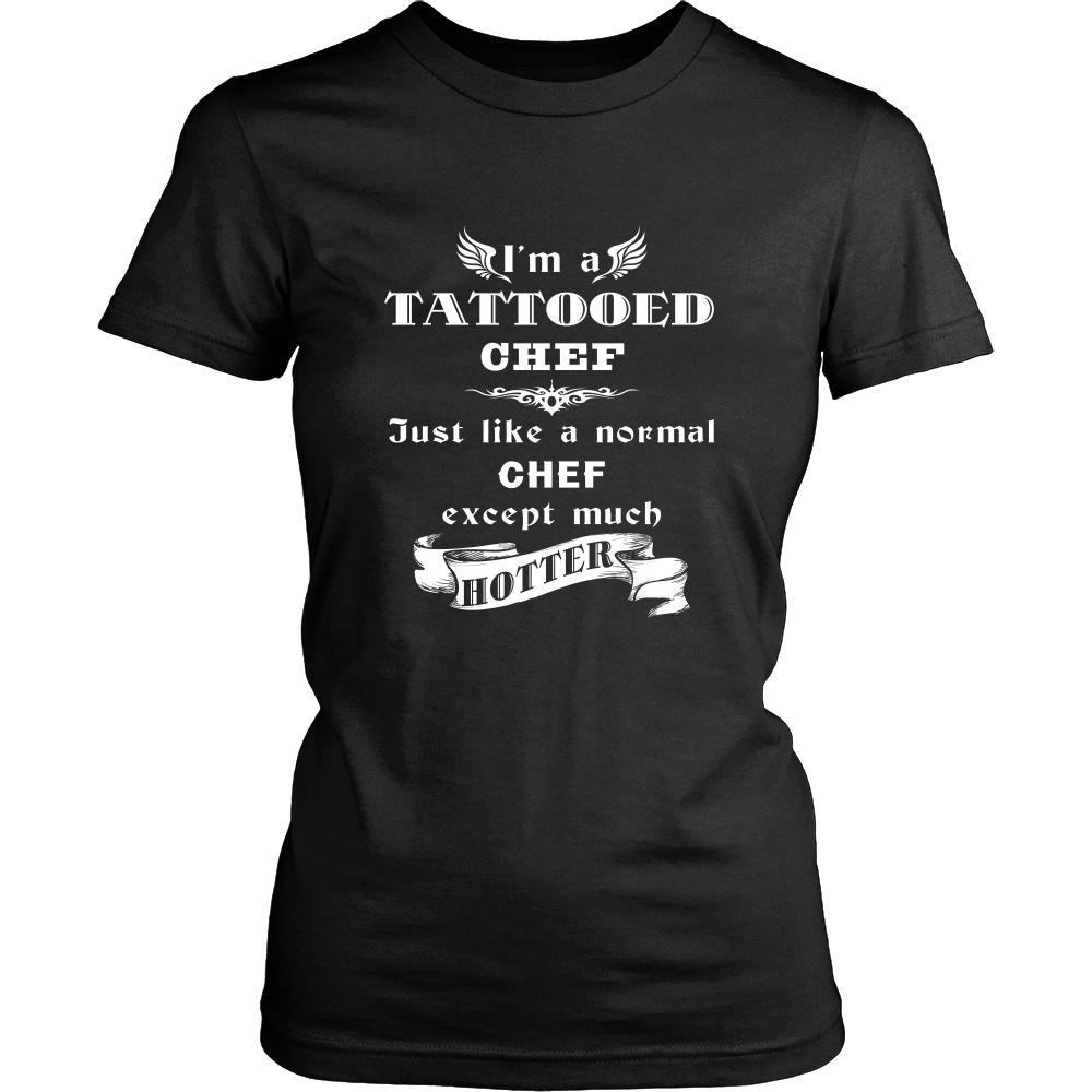 Chef - I'm a Tattooed Chef,... much hotter - Profession/Job Shirt-T-shirt-Teelime | shirts-hoodies-mugs