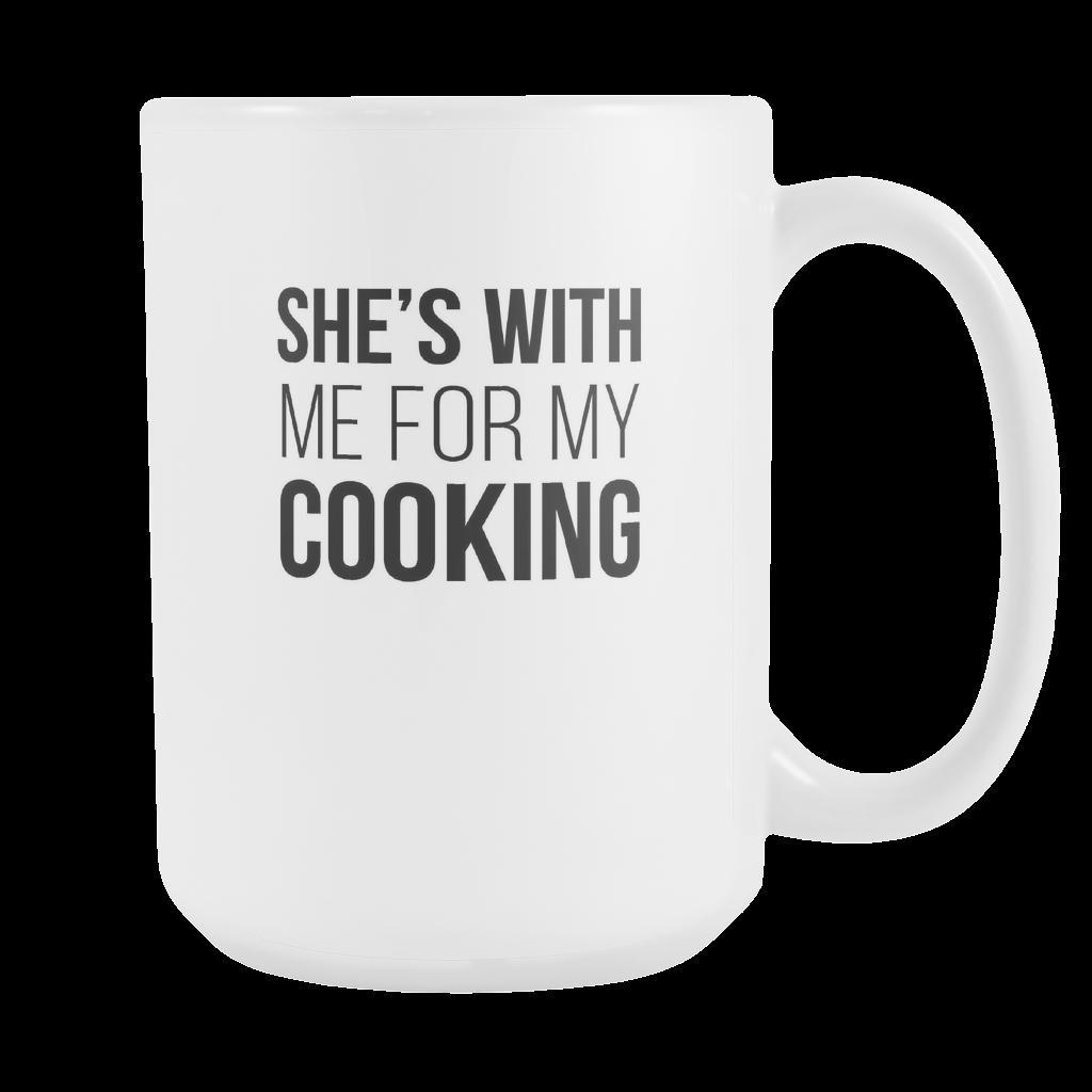 Chef Mugs - She's with me for my cooking-Drinkware-Teelime | shirts-hoodies-mugs