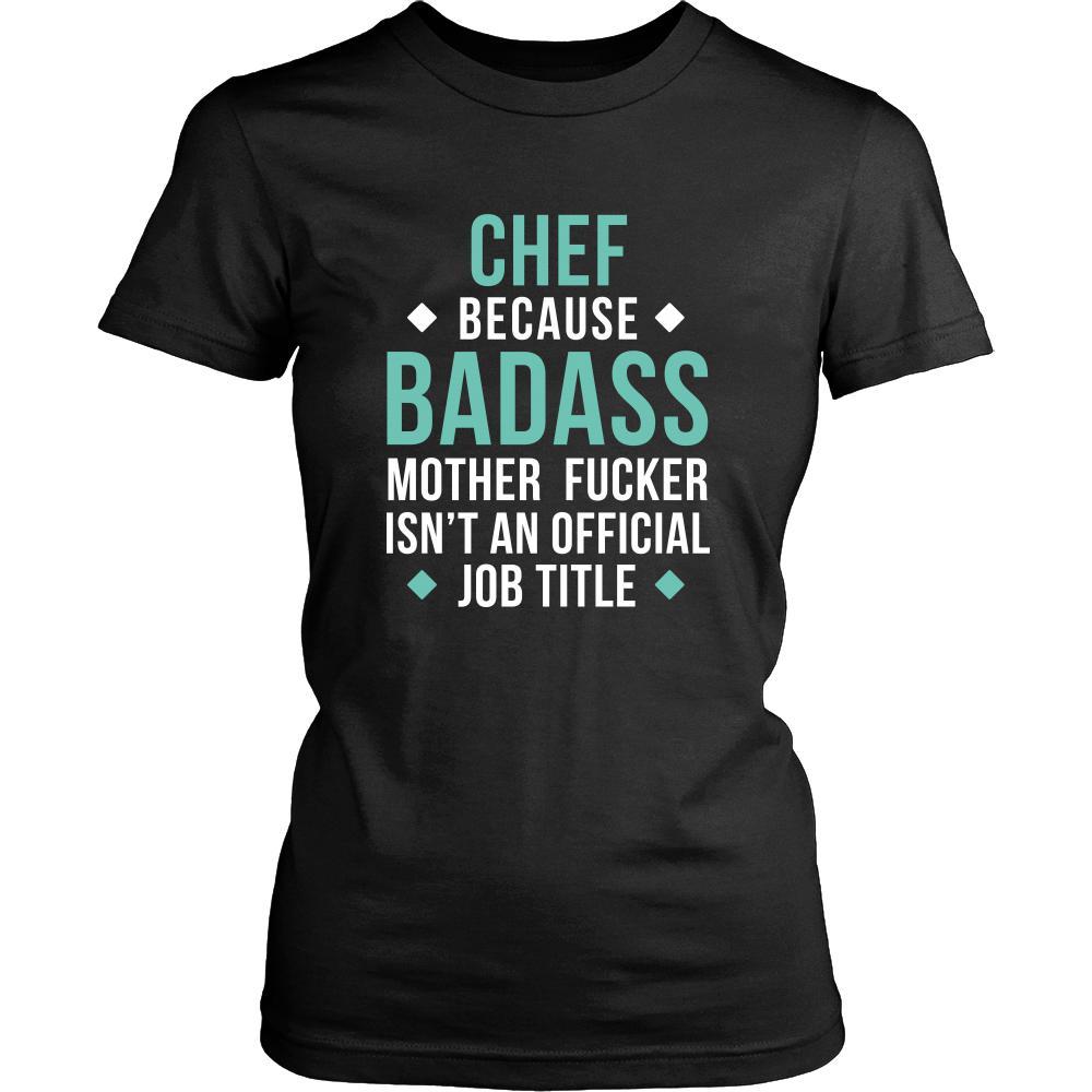 Chef Shirt - Chef because badass mother fucker isn't an official job title - Profession Gift-T-shirt-Teelime | shirts-hoodies-mugs