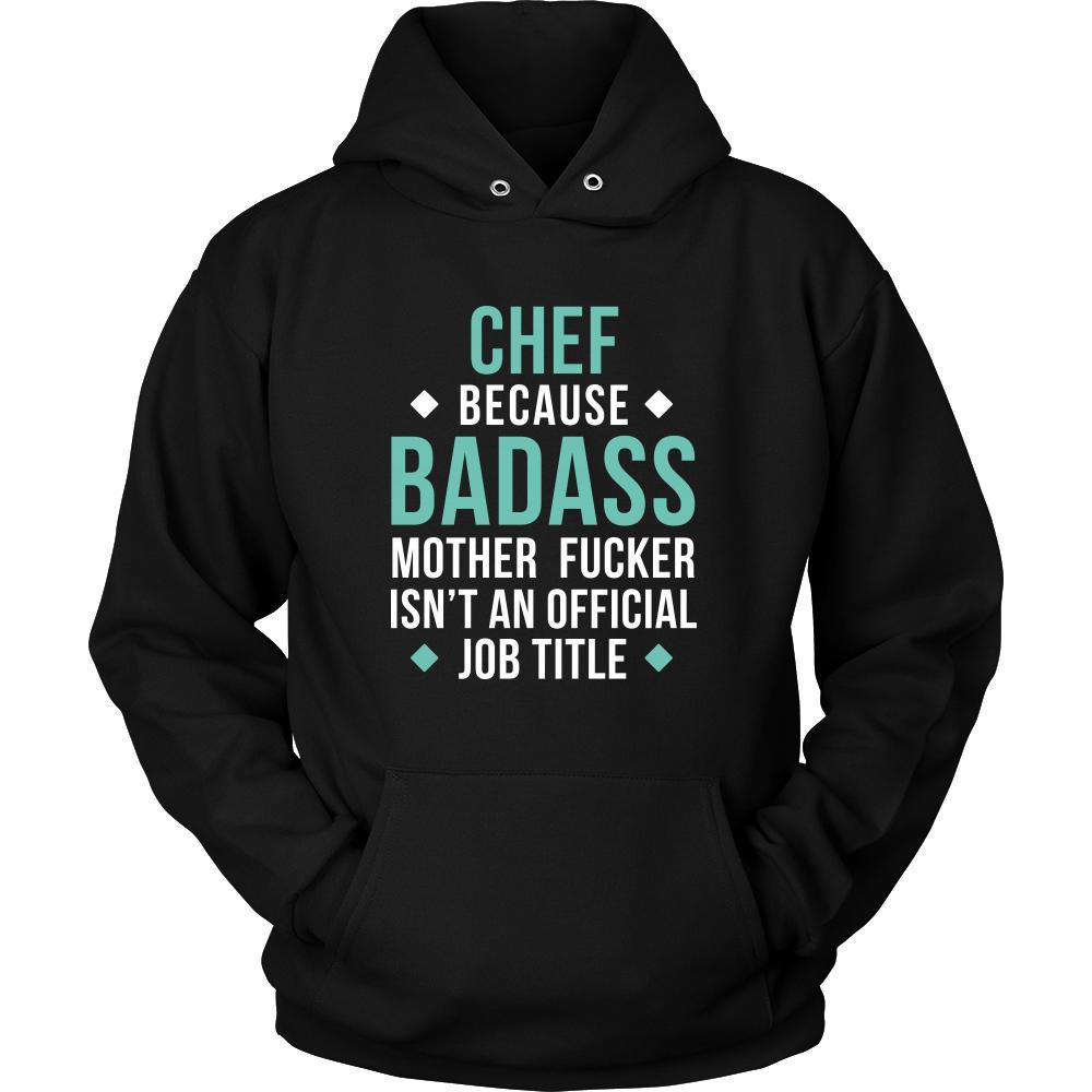 Chef Shirt - Chef because badass mother fucker isn't an official job title - Profession Gift-T-shirt-Teelime | shirts-hoodies-mugs