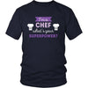 Chef Shirt - I'm a Chef, what's your superpower? - Profession Gift-T-shirt-Teelime | shirts-hoodies-mugs