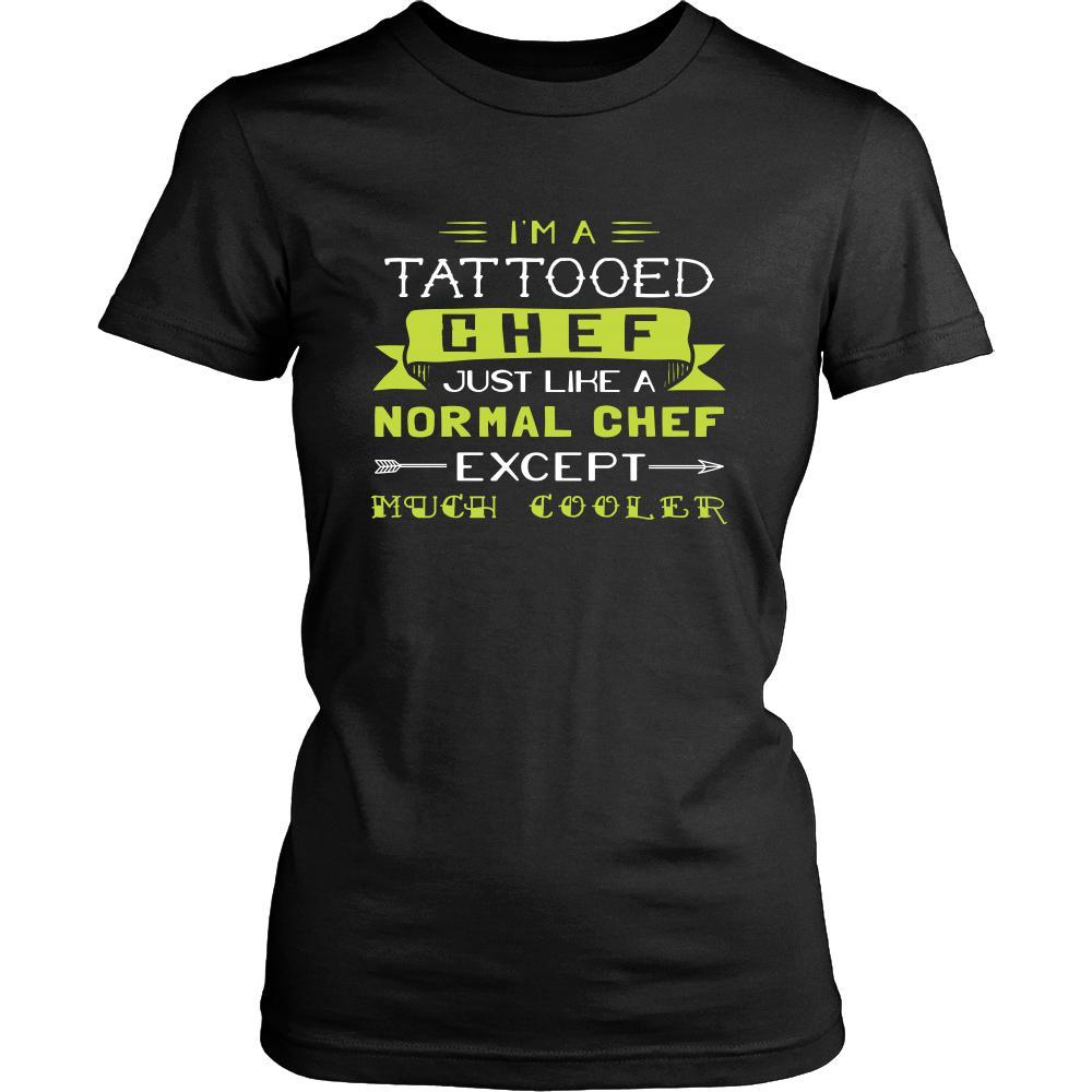 Chef Shirt - I'm a tattooed chef, just like a normal chef, except much cooler - Profession Gift-T-shirt-Teelime | shirts-hoodies-mugs