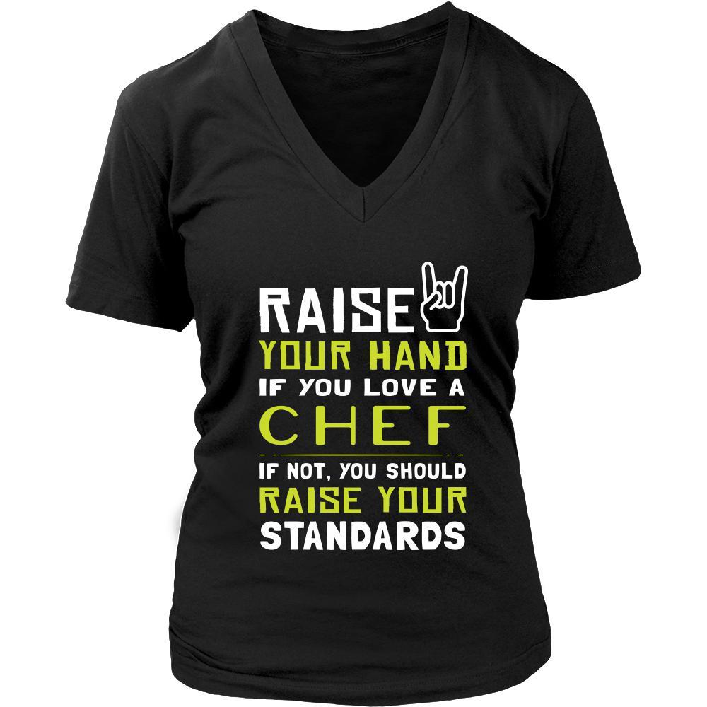 Chef Shirt - Raise your hand if you love Chef, if not raise your standards - Profession Gift-T-shirt-Teelime | shirts-hoodies-mugs