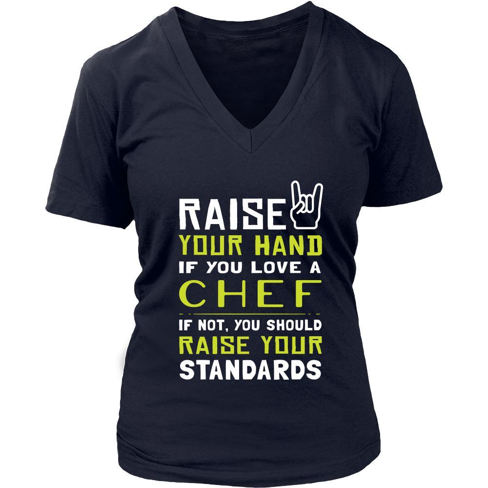 Chef Shirt - Raise your hand if you love Chef, if not raise your standards - Profession Gift-T-shirt-Teelime | shirts-hoodies-mugs