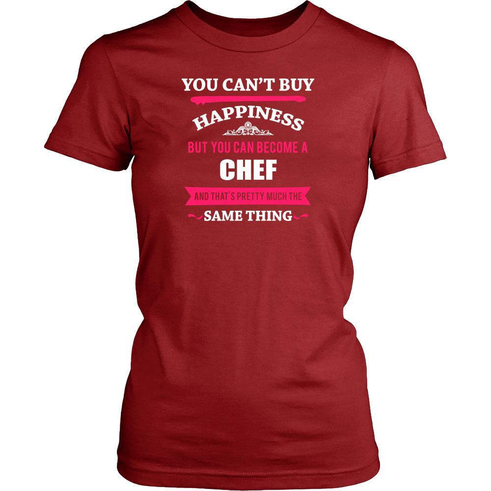 Chef- You can't buy happiness but you can become a Chef and that's pretty much the same thing- Profession Shirt-T-shirt-Teelime | shirts-hoodies-mugs