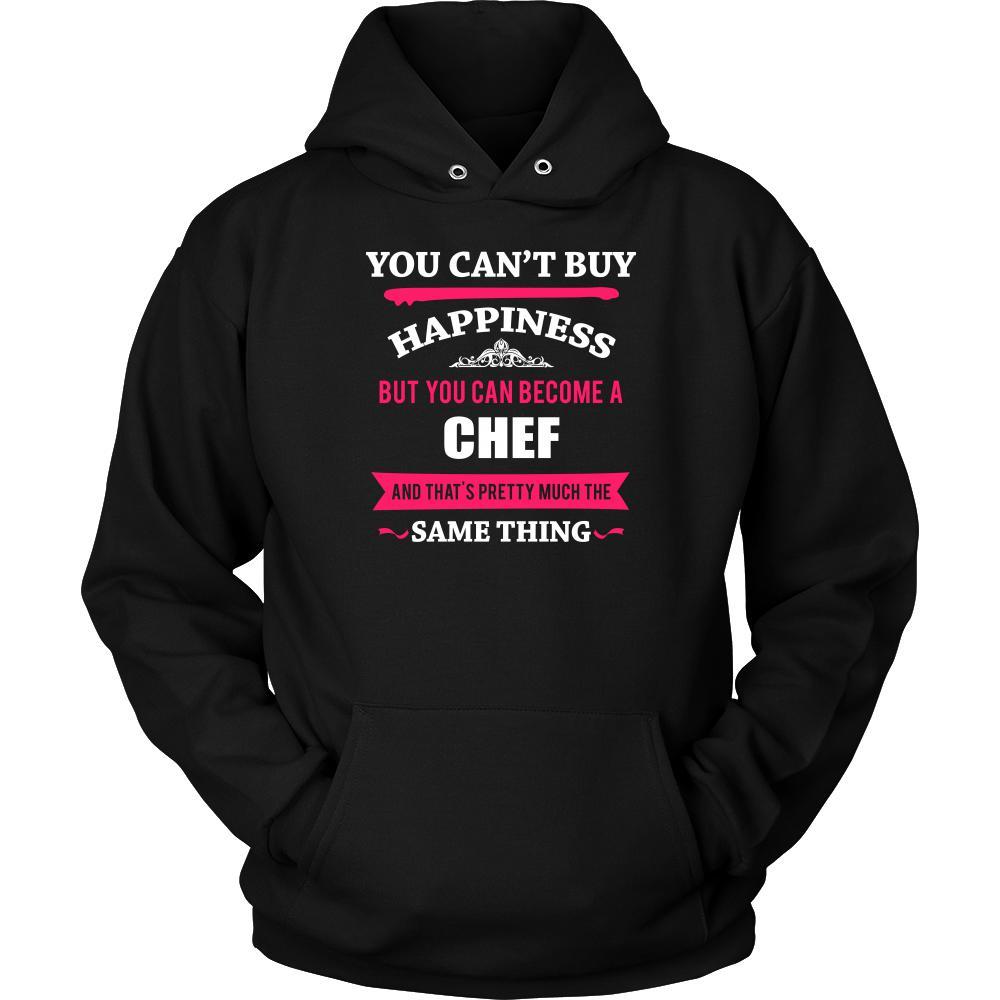 Chef- You can't buy happiness but you can become a Chef and that's pretty much the same thing- Profession Shirt-T-shirt-Teelime | shirts-hoodies-mugs