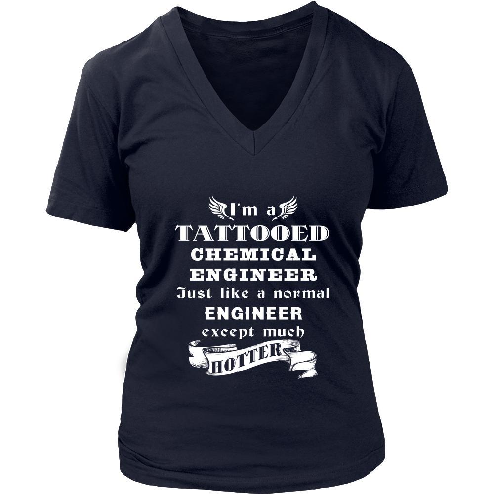 Chemical Engineer - I'm a Tattooed Chemical Engineer,... much hotter - Profession/Job Shirt-T-shirt-Teelime | shirts-hoodies-mugs