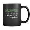 Chemical engineer Proud To Be A Chemical engineer 11oz Black Mug-Drinkware-Teelime | shirts-hoodies-mugs