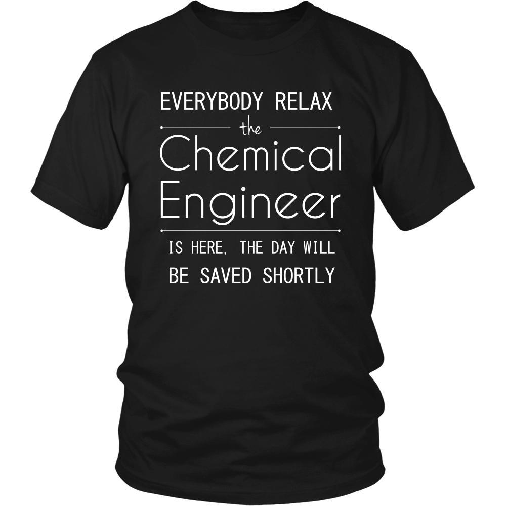 Chemical Engineer Shirt - Everyone relax the Chemical Engineer is here, the day will be save shortly - Profession Gift-T-shirt-Teelime | shirts-hoodies-mugs