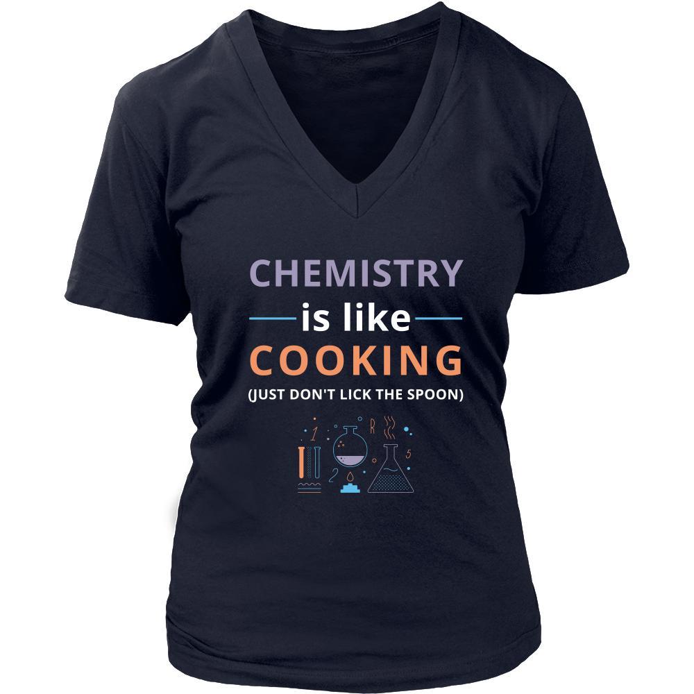 Chemistry - Chemistry is like cooking Just don't lick the spoon - Chemistry Funny Shirt-T-shirt-Teelime | shirts-hoodies-mugs