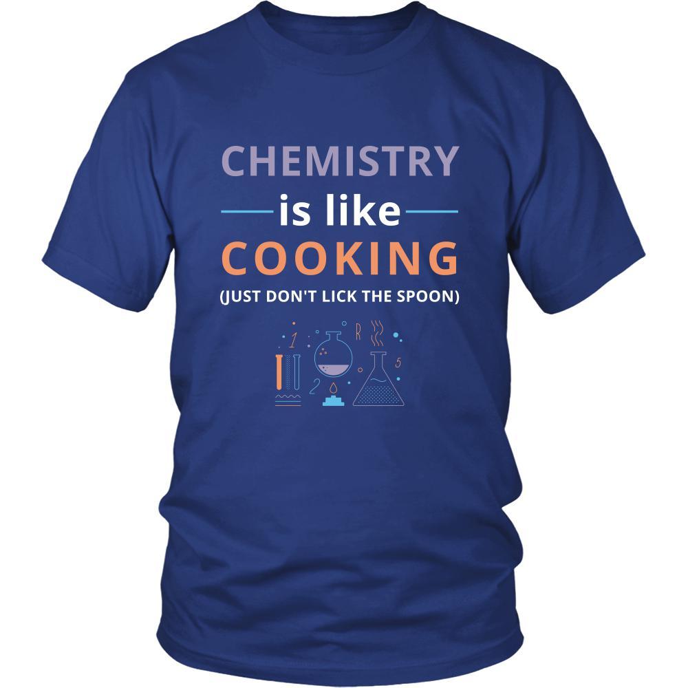 Chemistry - Chemistry is like cooking Just don't lick the spoon - Chemistry Funny Shirt-T-shirt-Teelime | shirts-hoodies-mugs