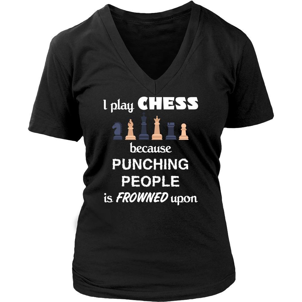 Chess - I play Chess because punching people is frowned upo - Hobby Shirt-T-shirt-Teelime | shirts-hoodies-mugs