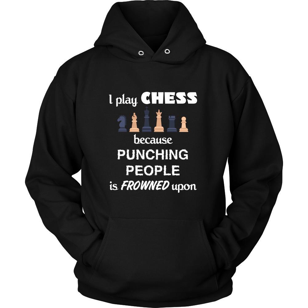 Chess - I play Chess because punching people is frowned upo - Hobby Shirt-T-shirt-Teelime | shirts-hoodies-mugs