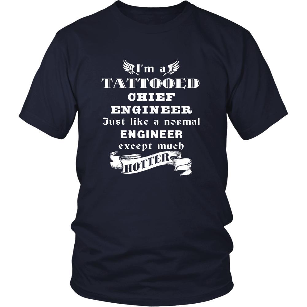 Chief Engineer - I'm a Tattooed Chief Engineer,... much hotter - Profession/Job Shirt-T-shirt-Teelime | shirts-hoodies-mugs