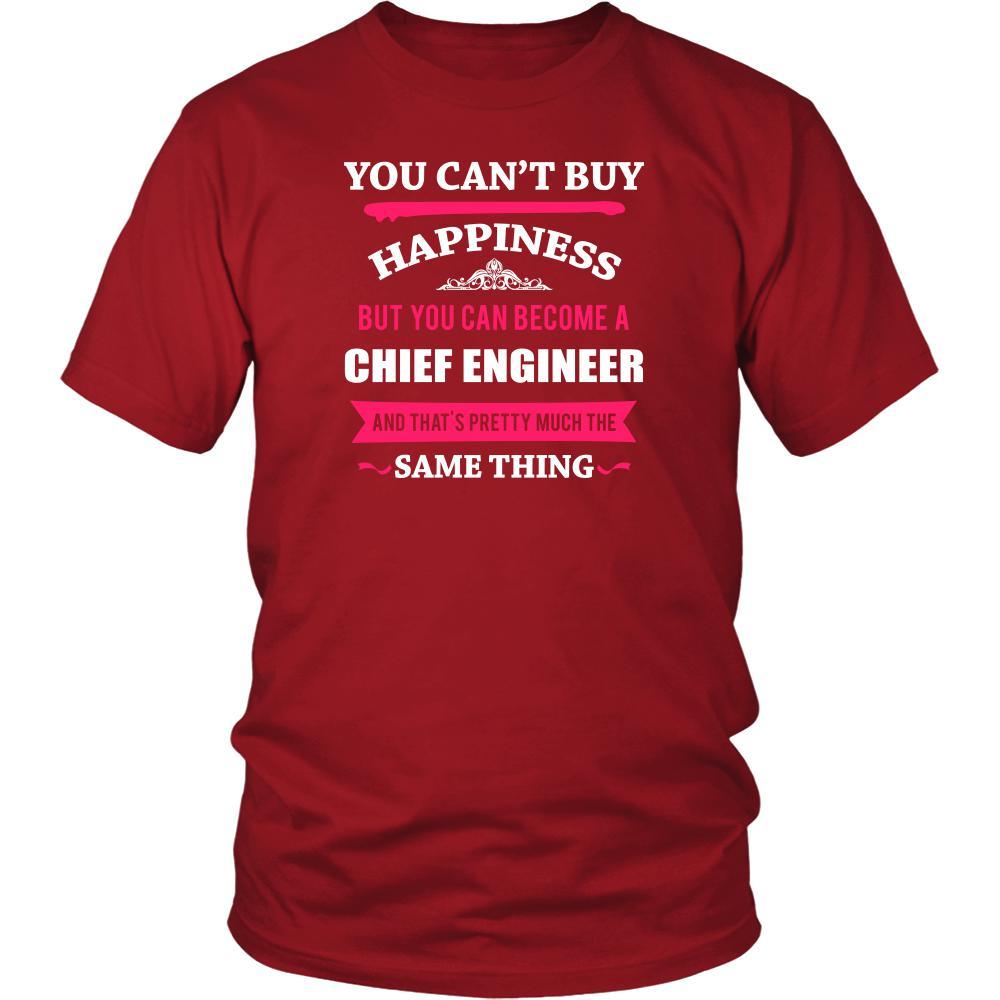 Chief Engineer Shirt - You can't buy happiness but you can become a Chief Engineer and that's pretty much the same thing Profession-T-shirt-Teelime | shirts-hoodies-mugs