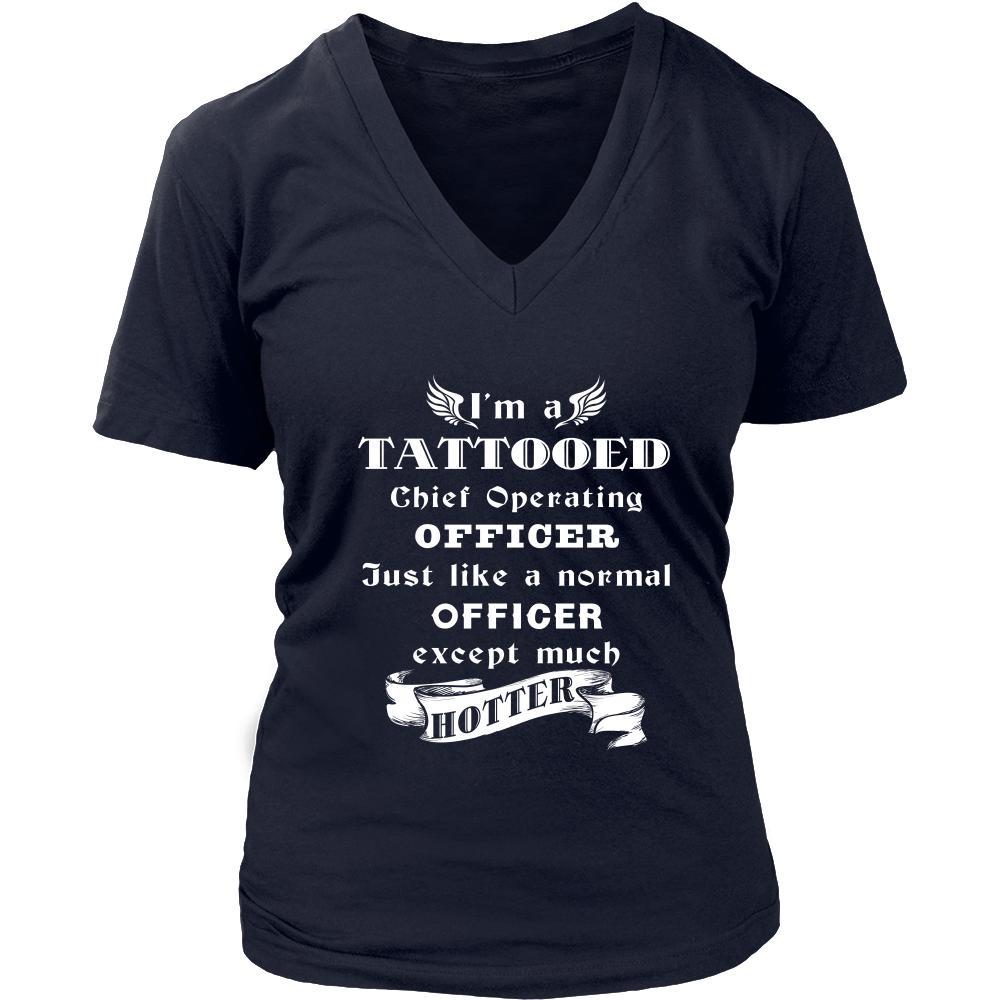 Chief Operating Officer - I'm a Tattooed Chief Operating Officer,... much hotter - Profession/Job Shirt-T-shirt-Teelime | shirts-hoodies-mugs