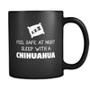Chihuahua Feel Safe With A Chihuahua 11oz Black Mug-Drinkware-Teelime | shirts-hoodies-mugs