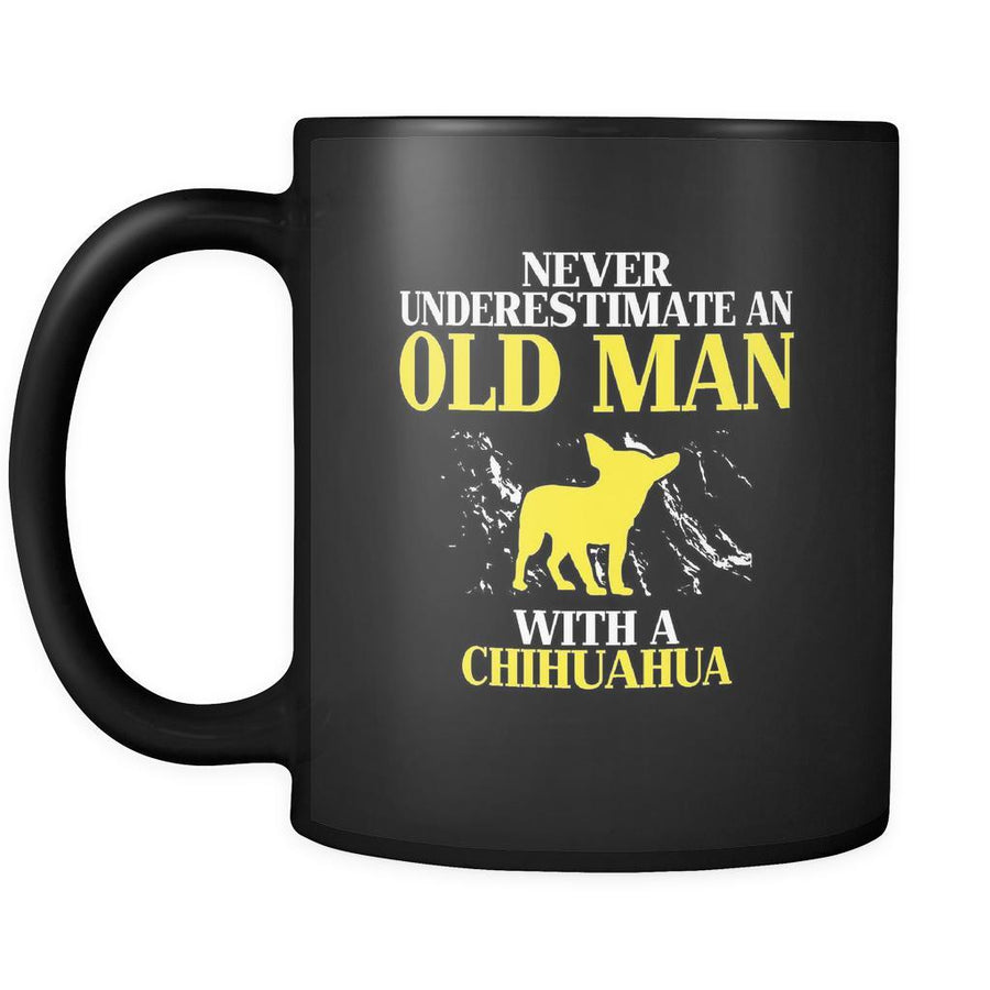Chihuahua Never underestimate an old man with a Chihuahua 11oz Black Mug-Drinkware-Teelime | shirts-hoodies-mugs