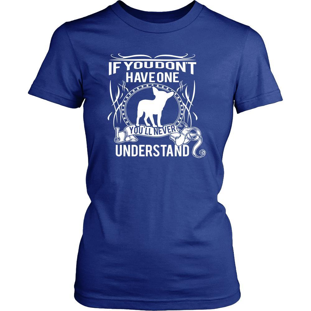 Chihuahua Shirt - If you don't have one you'll never understand- Dog Lover Gift-T-shirt-Teelime | shirts-hoodies-mugs