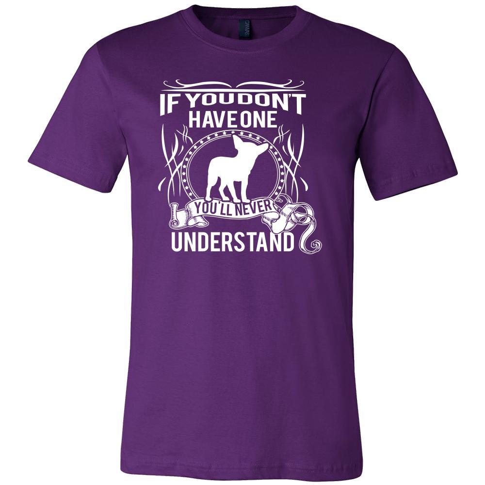 Chihuahua Shirt - If you don't have one you'll never understand- Dog Lover Gift-T-shirt-Teelime | shirts-hoodies-mugs