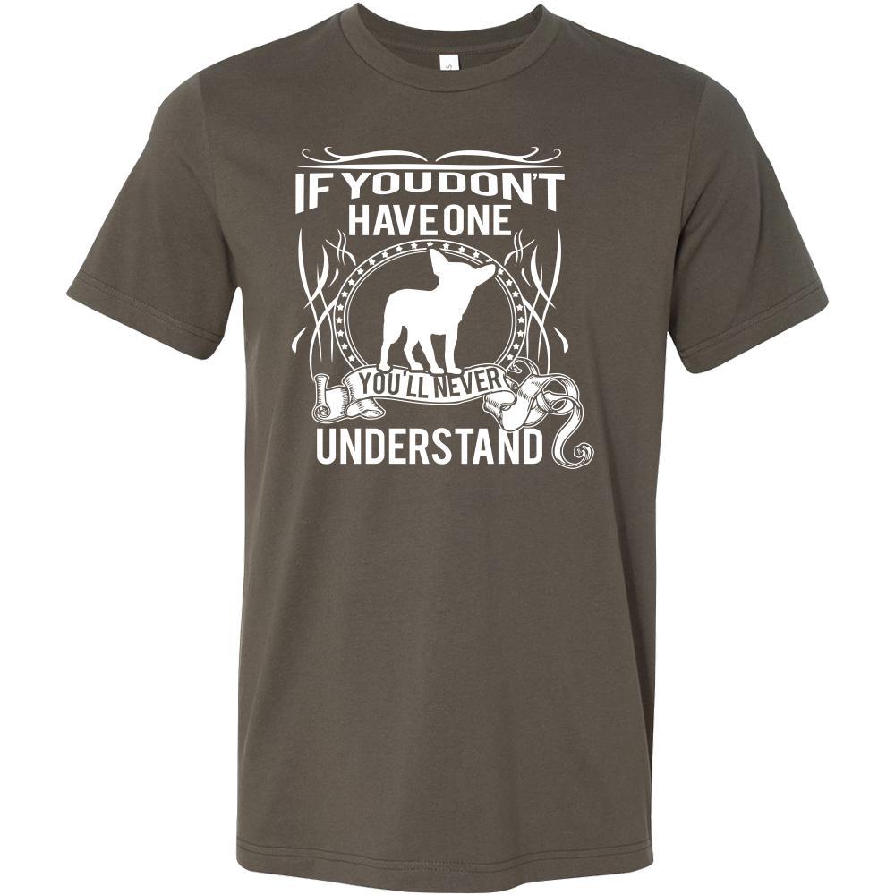 Chihuahua Shirt - If you don't have one you'll never understand- Dog Lover Gift-T-shirt-Teelime | shirts-hoodies-mugs